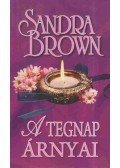 Sandra Brown - A tegnap árnyai