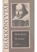 William Shakespeare - Öt dráma