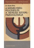 Buda Béla - A személyiségfejlődés és a nevelés szociálpszichológiája