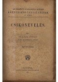 Czájlik István - Csikónevelés