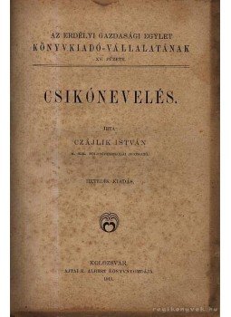 Czájlik István - Csikónevelés Czájlik István - Csikónevelés, Kolozsvár 1911 antikvár könyv
