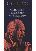 Carl Gustav Jung - Gondolatok a látszatról és a létezésről