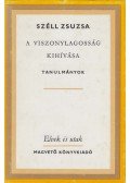 Széll Zsuzsa - A viszonylagosság kihívása