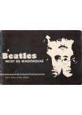 Ungvári Tamás - A Beatles most és mindörökké