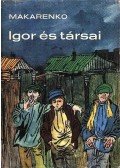 Makarenko - Igor és társai