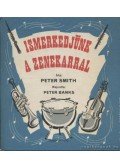 Smith, Peter - Ismerkedjünk a zenekarral