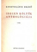 Kosztolányi Dezső - Idegen költők anthológiája I-II. kötet