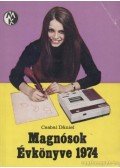 Csabai Dániel - Magnósok évkönyve 1974