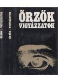 Illés Lajos - Őrzők vigyázzatok I-II.