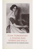 Ivan Turgenyev - A diadalmas szerelem dala