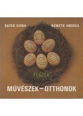Bayer Ilona,Németh Andrea - Fészek