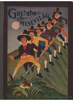 Grimm - Grimm mesevilág Grimm - Grimm mesevilág, Budapest 0 antikvár könyv