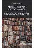 Somlai Péter - Angol-magyar magyar-angol szociológiai szótár