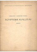 Varga Edith,Wessetzky Vilmos - Egyiptomi kiállítás