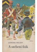 Lengyel Balázs - A szebeni fiúk