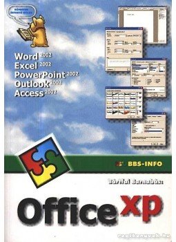 Bártfai Barnabás - Office XP Bártfai Barnabás - Office XP, Budapest 2002 antikvár könyv