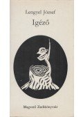 Lengyel József - Igéző