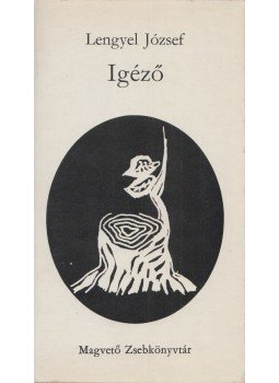 Lengyel József - Igéző Lengyel József - Igéző, Budapest 1981 antikvár könyv
