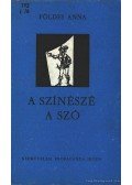 Földes Anna - A színészé a szó