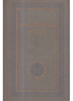 Szaltikov-Scsedrin - Mesék Szaltikov-Scsedrin - Mesék, Budapest 1955 antikvár könyv