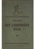 Takács István - Egy labdarúgó útja
