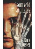 Cluster, Dick - Csontvelő-átültetés