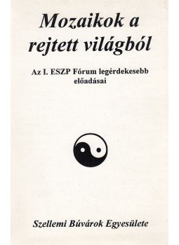 - Mozaikok a rejtett világból - Mozaikok a rejtett világból, Budapest 1994 antikvár könyv