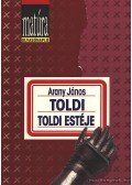 Arany János - Toldi / Toldi estéje