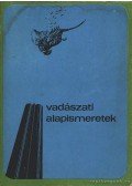 Bencze Lajos,Dániel István - Vadászati alapismeretek
