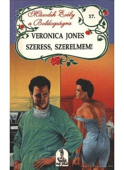 Jones, Veronica - Szeress, szerelmem Jones, Veronica - Szeress, szerelmem, Debrecen 1994 antikvár könyv
