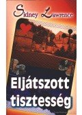 Lawrence, Sidney - Eljátszott tisztesség