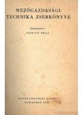 Burián Béla (szerk.) - Mezőgazdasági technika zsebkönyve