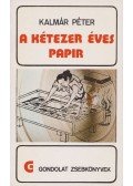 Kalmár Péter - A kétezer éves papír