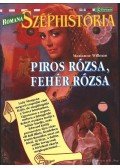 Willman, Marianne - Piros rózsa, fehér rózsa 1994/4. Romána széphistória