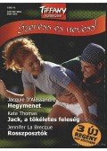 Alessandro, Jacquie D,Thomas, Kate,Brecque, Jennifer La - Hegymenet - Jack, a tökéletes feleség - Rosszposztók - 2004. Tiffany Szeress énevess! különszám