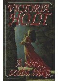 Victoria Holt - A vörös szoba titka