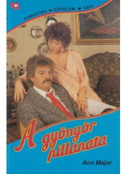 Major, Ann - A gyönyör pillanata Major, Ann - A gyönyör pillanata, 1992 antikvár könyv