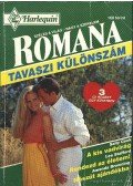 Stafford, Lee,Browning, Amanda,Cook, Sally - A kis vadvirág - Rendezd az életem! - Nászút ajándékba 1993/2. Romana (Tavaszi különszám)