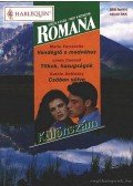 Ferrarella, Marie,Condrad, Linda,DeNosky, Kathie - Romana különszám 10.kötet
