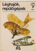 Kondor Lajos - Léghajók, repülőgépek