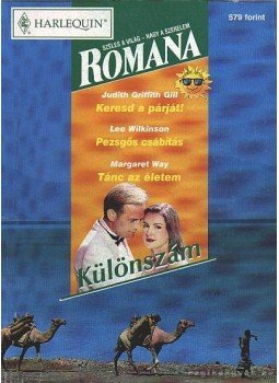 Wilkinson, Lee, Way, Margaret, Gill, Judith Griffith - Romana különszám 2000/4. Wilkinson, Lee, Way, Margaret, Gill, Judith Griffith - Romana különszám 2000/4., Budapest 2000 antikvár könyv