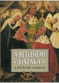 Székely András - A betlehemi éjszaka a művészek szemével