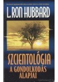 L. Ron Hubbard - Szcientológia - A gondolkodás alapjai