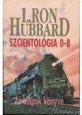 L. Ron Hubbard - Szcientológia 0-8