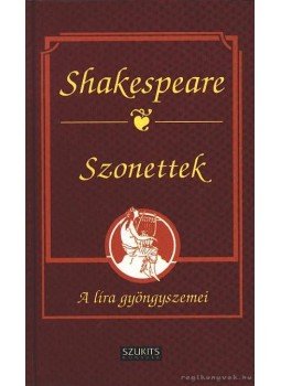 William Shakespeare - Szonettek William Shakespeare - Szonettek, 0 antikvár könyv