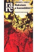 LŐRINCZ L. LÁSZLÓ - Rekviem a kacsalábért