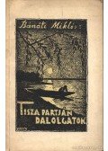 Bánáti Miklós - Tisza partján dalolgatok
