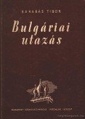Barabás Tibor - Bulgáriai utazás (dedikált)