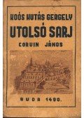 Koós Hutás Gergely - Utolsó sarj - Corvin János