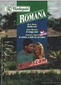 Ryder, Alex,Denton, Kate,Taylor,Jennifer - Kelta vér - A nagy név - A vörös, a kék és az édes - Romana különszám 1996/1.